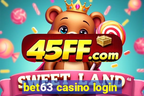 bet63 casino login